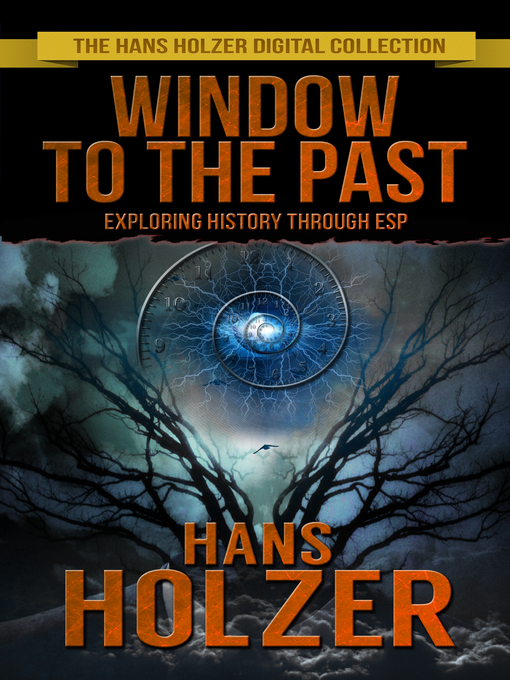 Title details for Window to the Past by Hans Holzer - Available